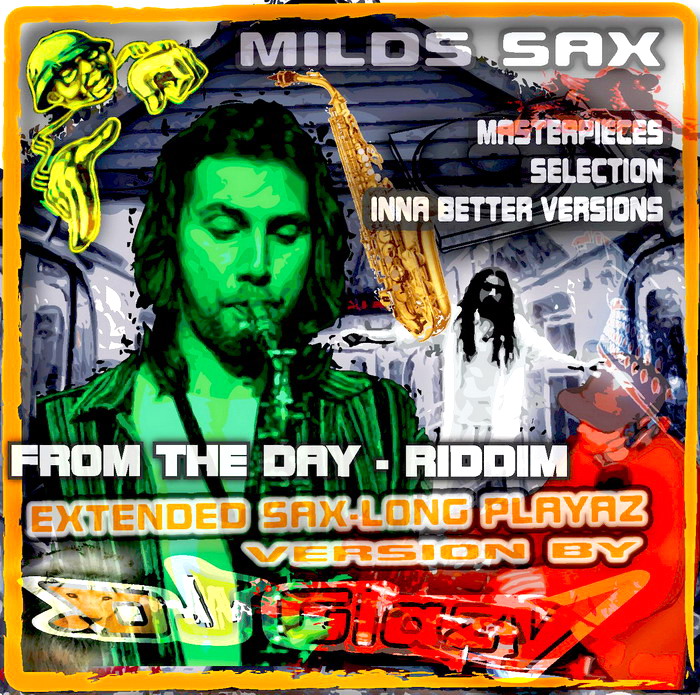 MILDS SAX SESSIONS FROM THE DAY EXTENDED